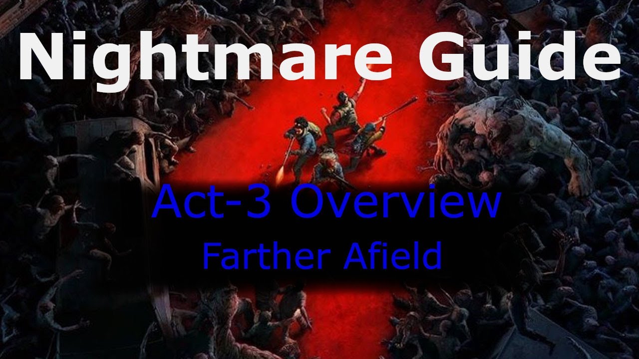 Back 4 Blood-- Act-3 Walkthrough- Farther Afield