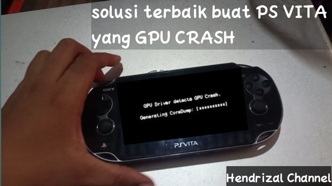PS VITA GPU CRASH? tonton ini.