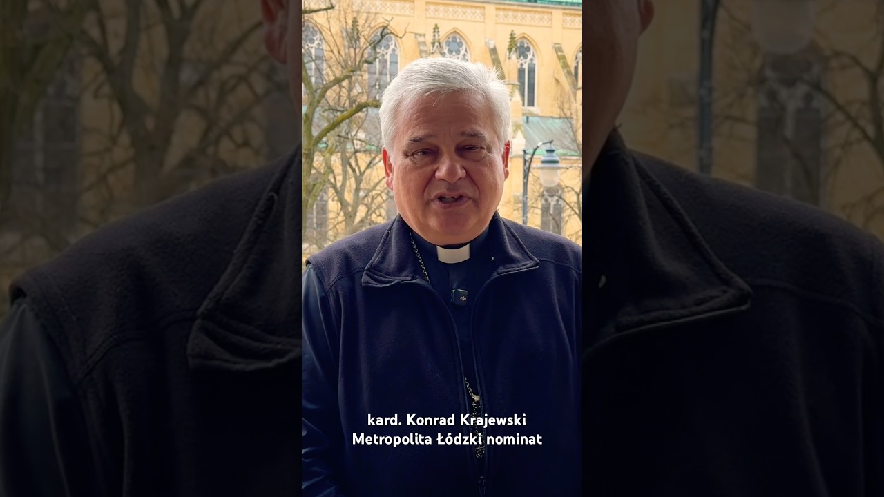 Kard. Krajewski zaprasza do katedry ł&oacute;dzkiej na skupienie przed Ingresem | Ł&oacute;dź 2026
