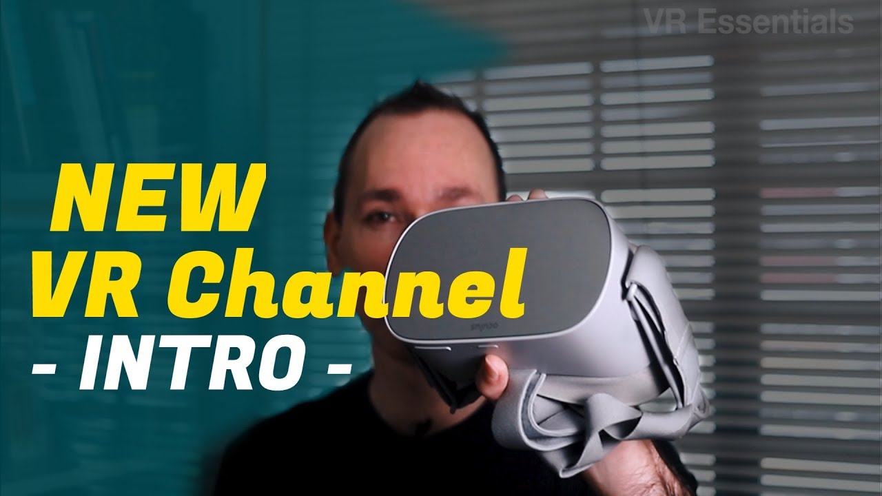 Welcome to VR Essentials New Youtube Channel