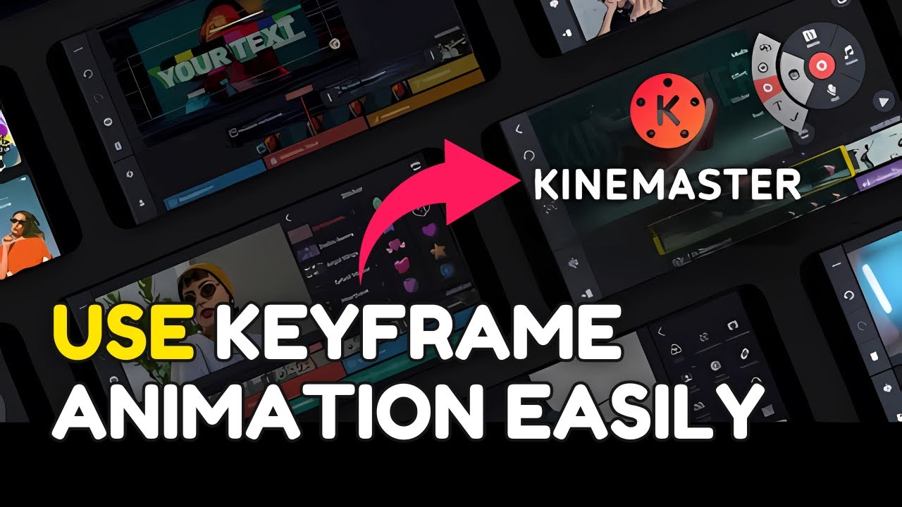 How to Use Keyframe Animation in KineMaster 2025?