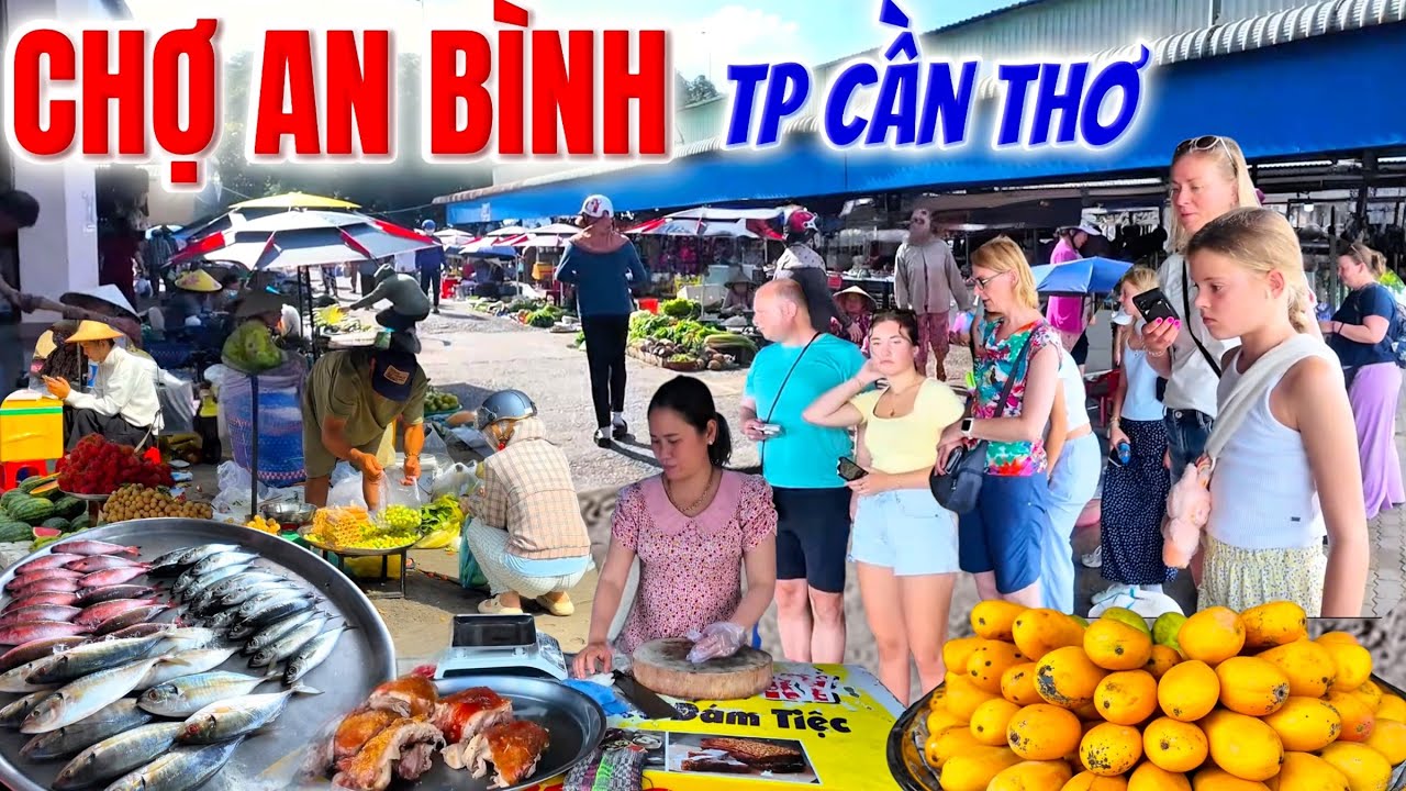 Phát Hiện Ngôi Chợ Rất Đẹp Ở Cần Thơ, Chợ An Bình, Mua Bán Rất Nhiều Cá Sông Tươi Ngon Và Rau Đồng