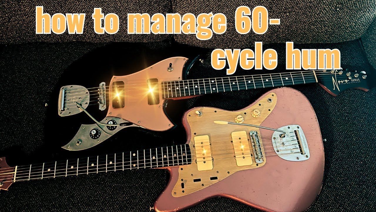 Managing 60 cycle hum with NO COMPROMISES to your tone!