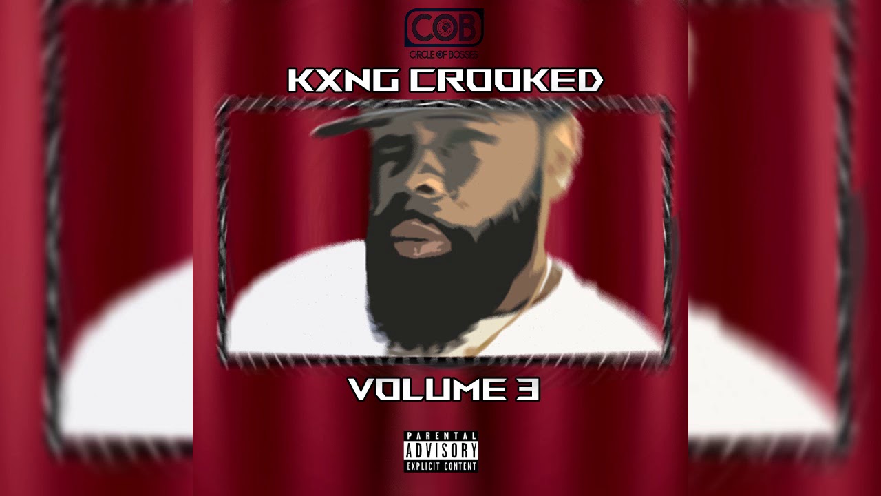 KXNG CROOKED : Mix of Verses Vol 3