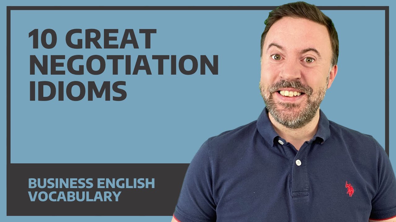 10 Great Idioms & Expressions for Negotiations - Business English