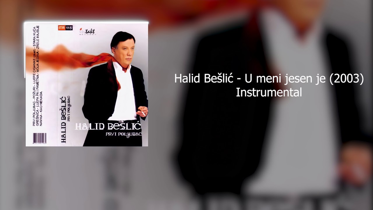 Halid Bešlić - U meni jesen je (2003) Instrumental