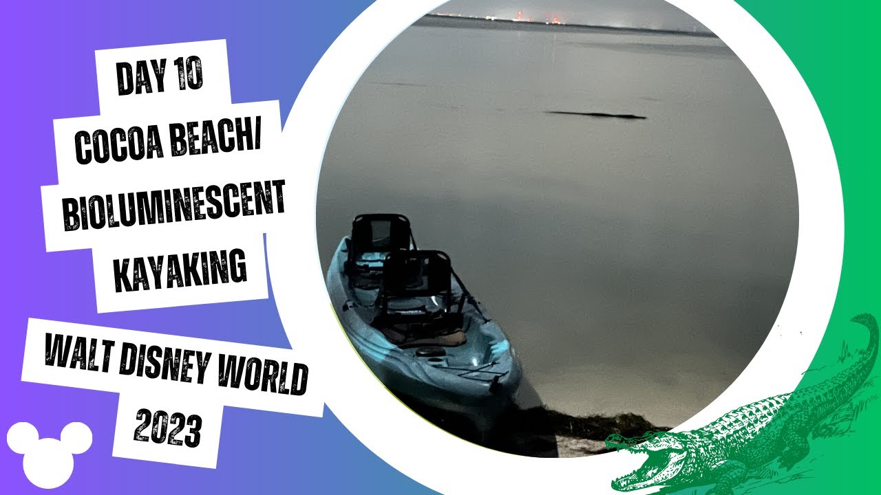 Walt Disney World Day 10 Vlog! | Denny's | Cocoa Beach | Bioluminescent Kayaking | Gators🐊