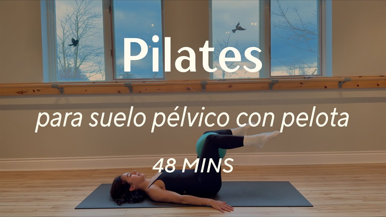 Pilates para Suelo Pélvico con Pelota | 48 mins