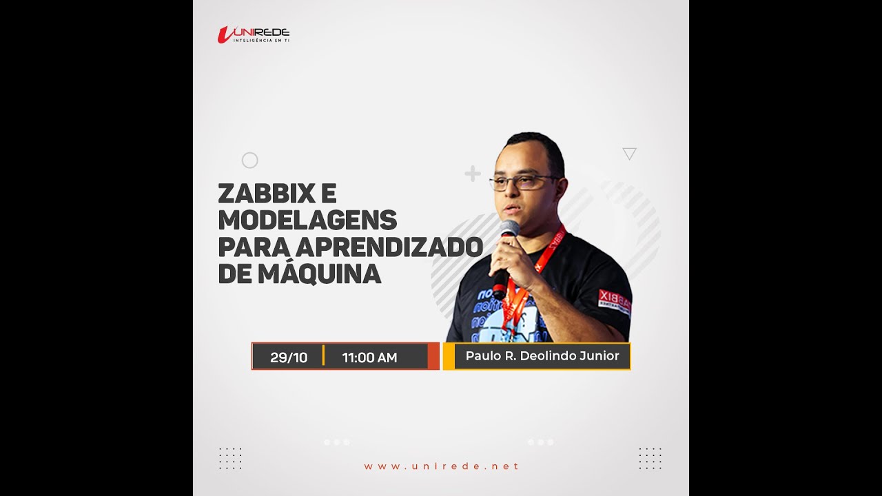 Webinar Unirede: Zabbix e modelagens para aprendizado de m&aacute;quina (ML).