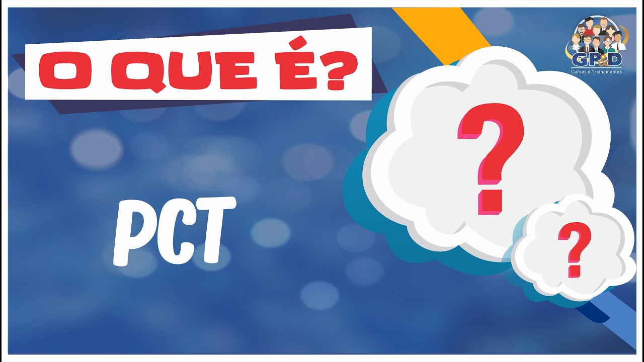 O que é PCT?