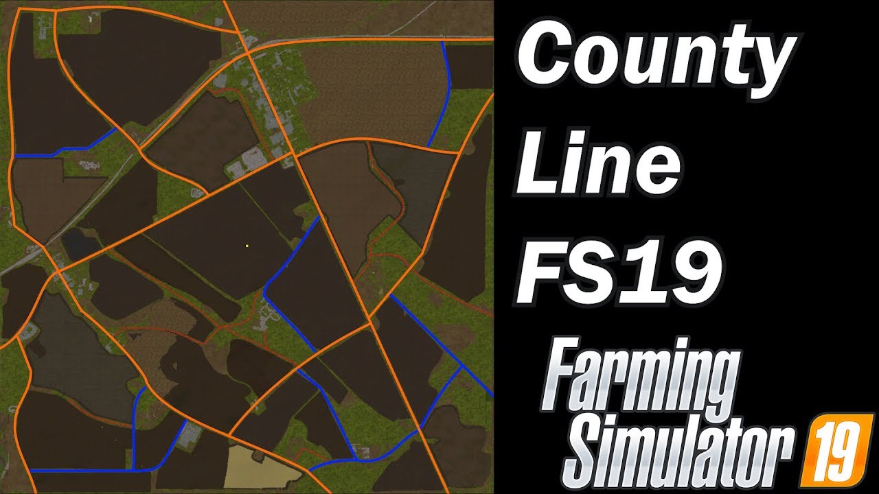 Farming Simulator 19 - Map First Impression - County Line FS19