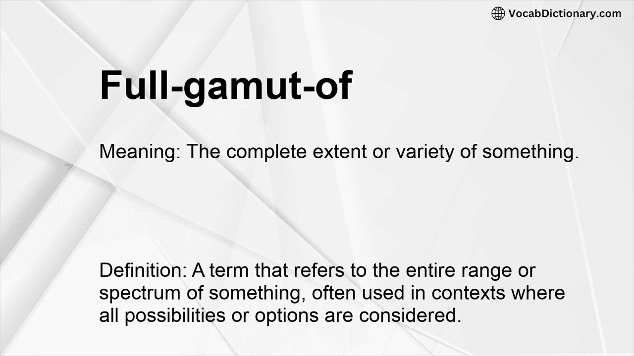Full-gamut-of Meaning