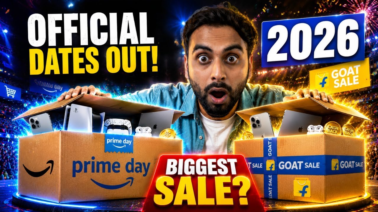 Amazon Prime Day 2026 Sale Dates Officially OUT! + Flipkart GOAT Sale Update