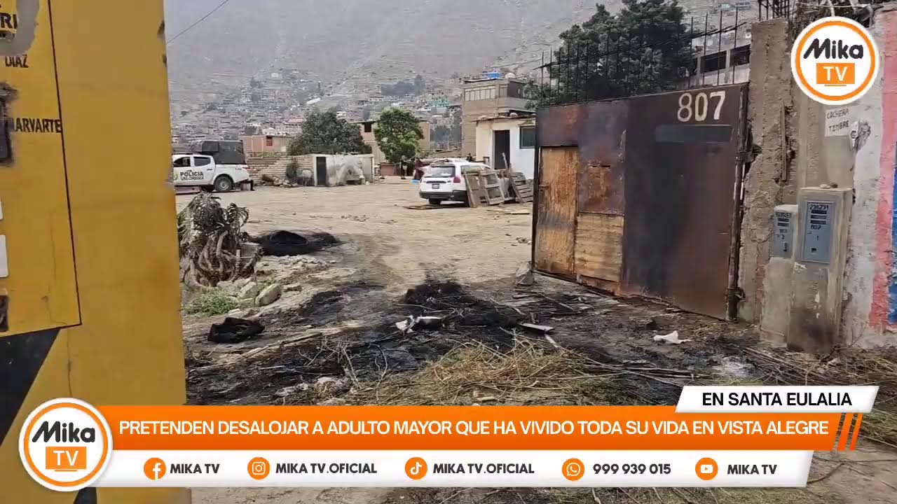 🚨 EN SANTA EULALIA: PRETENDEN DESALOJAR A ADULTO MAYOR QUE HA VIVIDO TODA SU VIDA EN VISTA ALEGRE