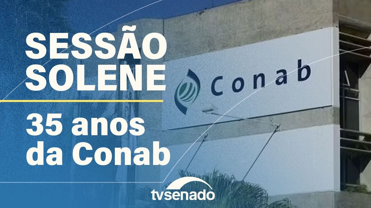Congresso Nacional homenageia Conab – 14/5/25
