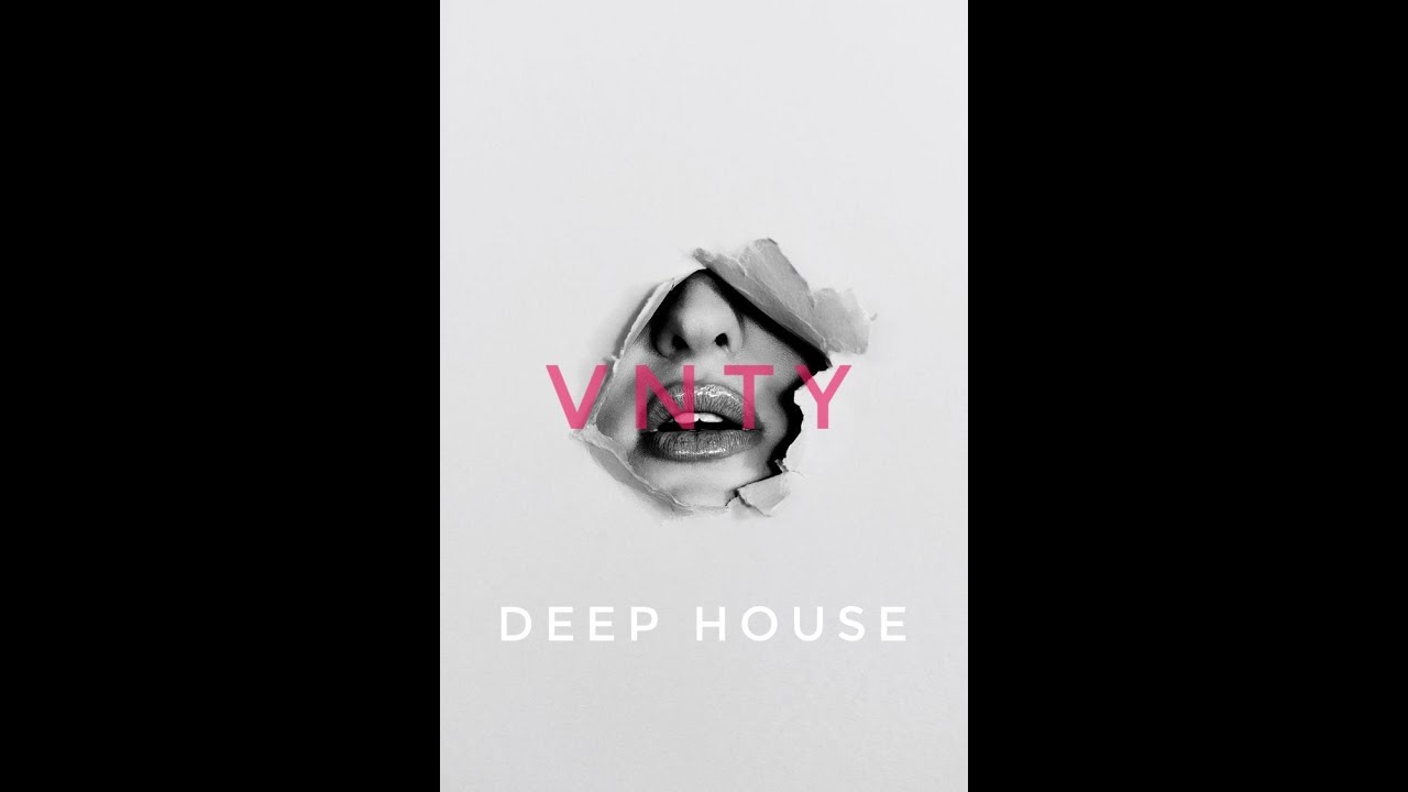 VNTY DEEP HOUSE SET - MARCH 2023
