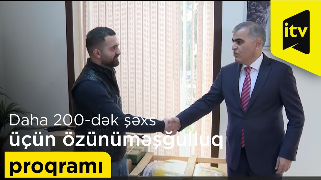 Daha 200-dək şəxs üçün özünüməşğulluq proqramı