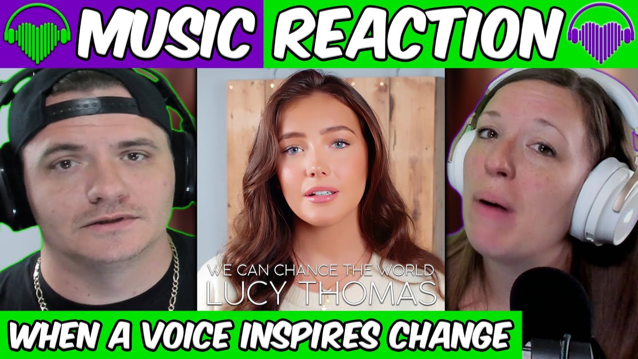 We Can Change The World - Lucy Thomas (From The Musical 