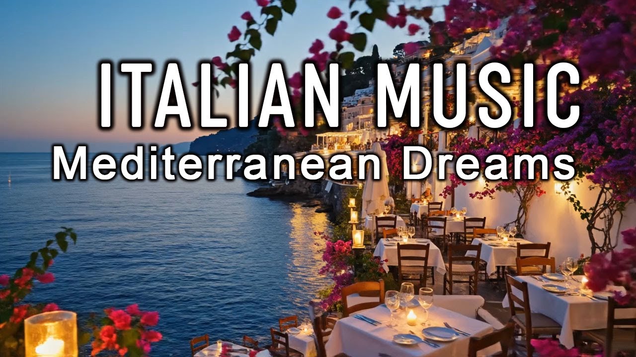 🎶 Italian Vibes & Mediterranean Music 🎶 2+ Hours Scenic Amalfi Coast & Lake Como Relaxation 4K