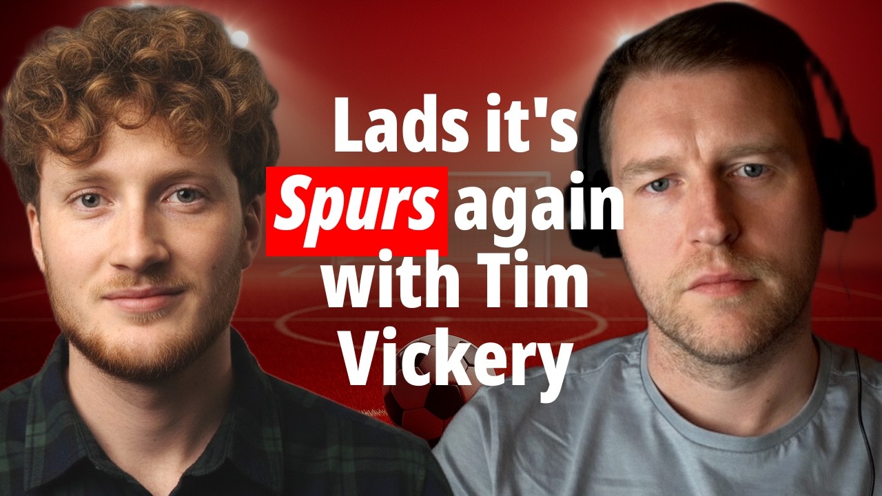 Lads, it's Spurs again with Tim Vickery