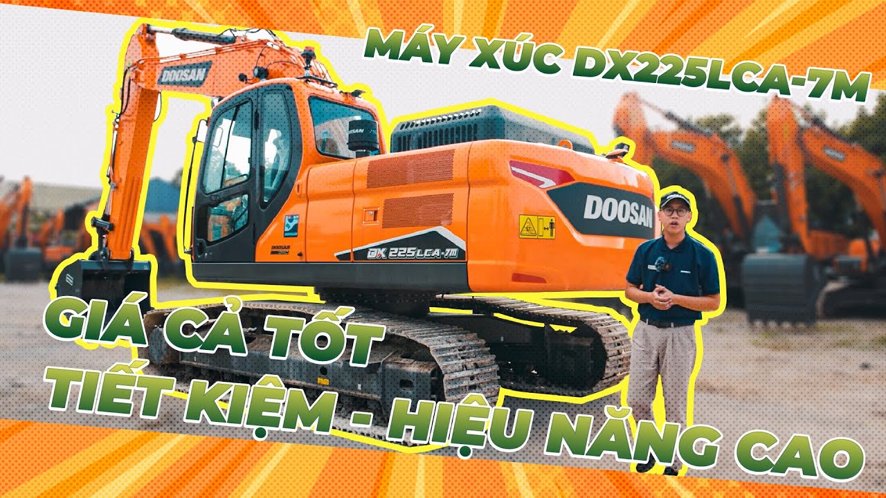 #Ep5: Máy xúc bánh xích Doosan DX225LCA-7M - Hiệu Suất Cao - Tiết Kiệm Nhiên Liệu