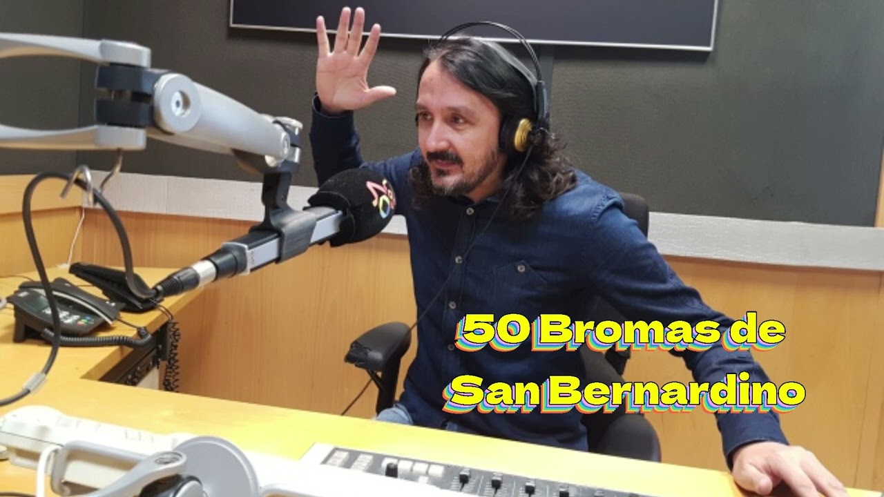 50 Bromas de San Bernardino