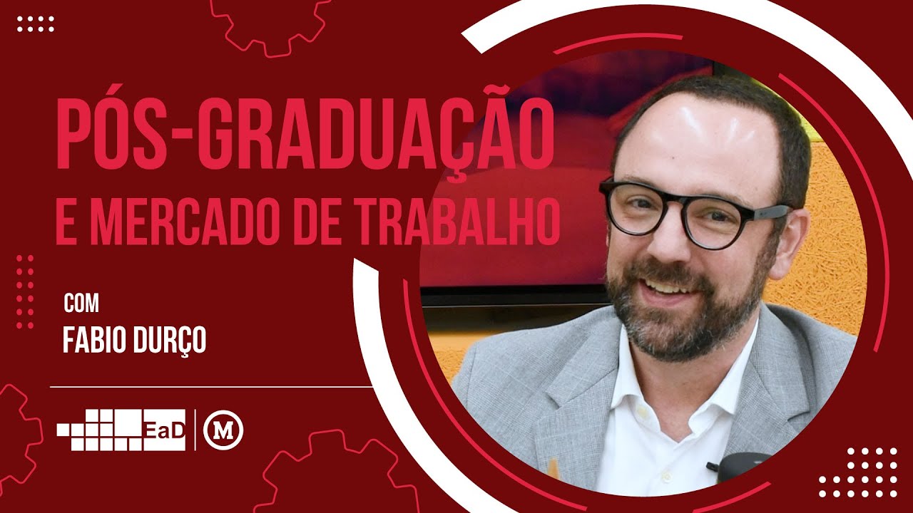 Pós Graduação e mercado de trabalho com Fabio Durço