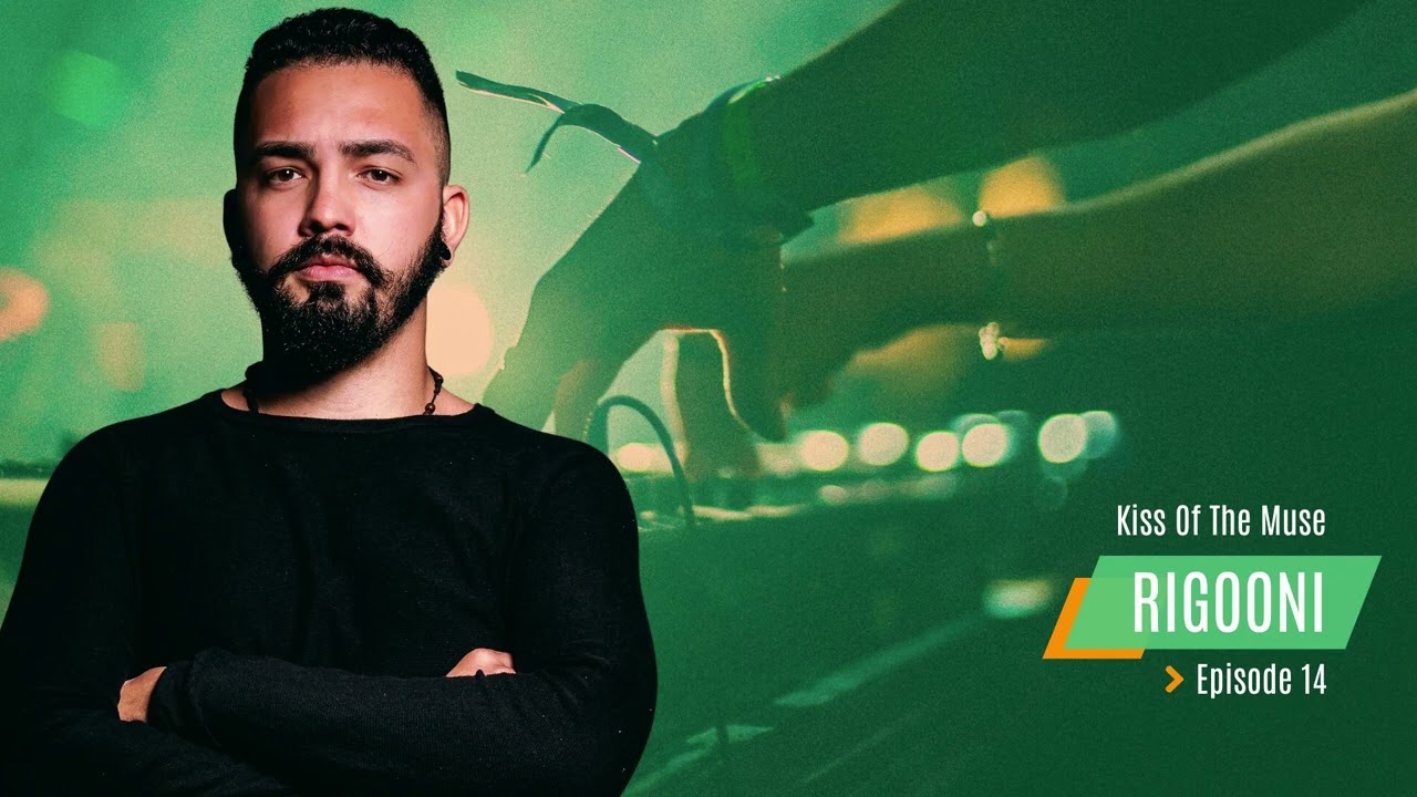 'Kiss Of The Muse' Radio Show #014 with RIGOONI