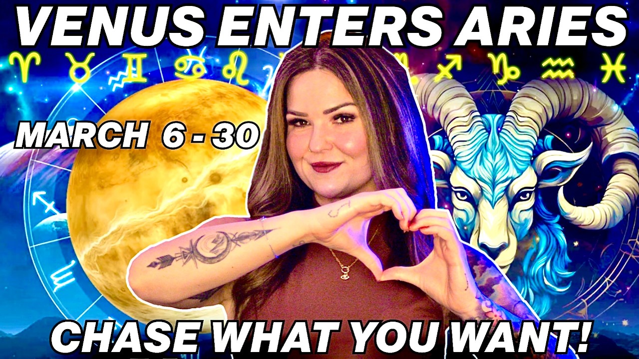 Venus in Aries 2026: Time to Chase What You Want! ❤️ All Signs Love Forecast