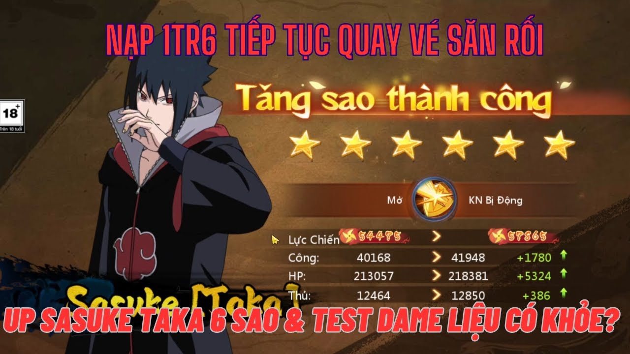 Huyền Thoại Làng Lá - Nạp 1tr6 & Quay up Sasuke Taka 6 sao test PK dame sẽ ra sao? Bậc thầy rối Pani