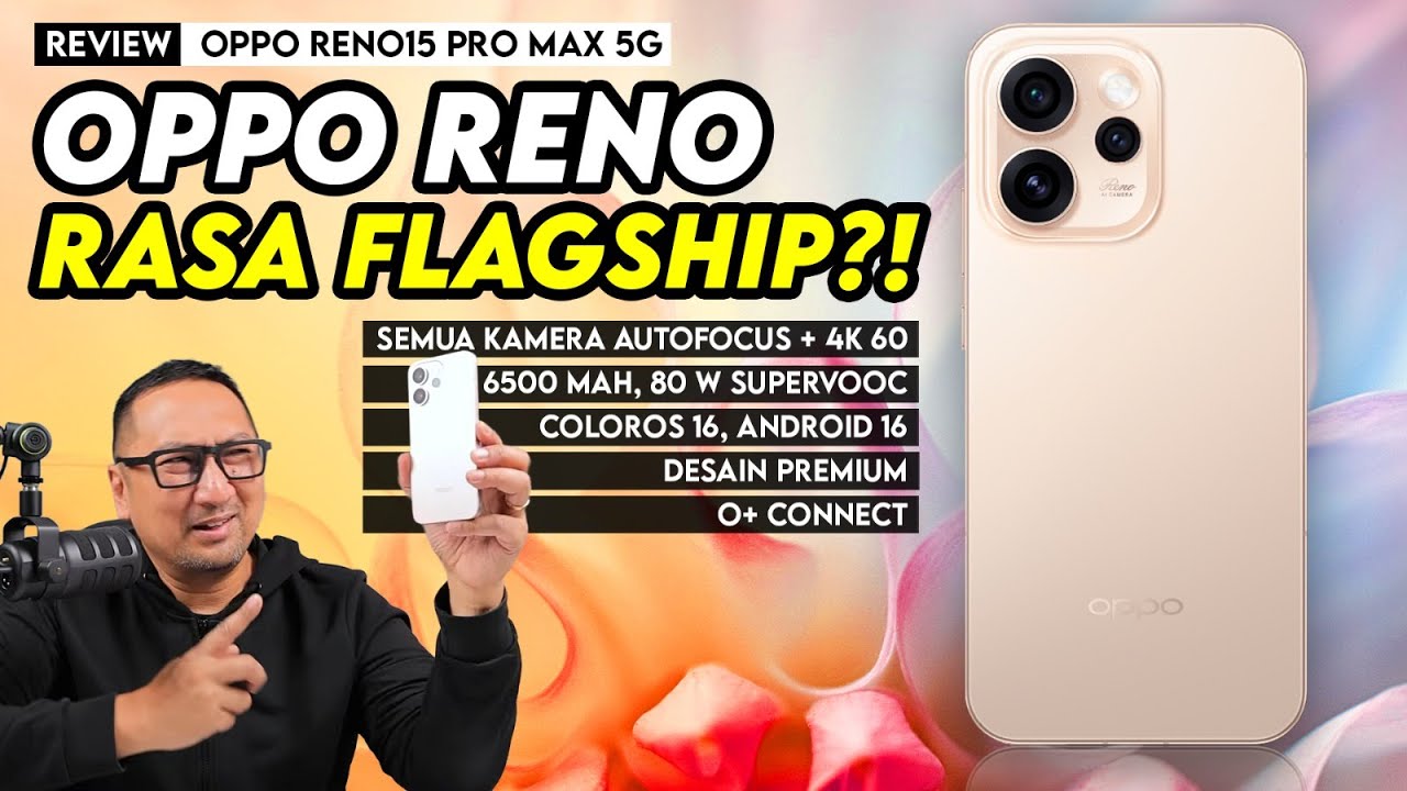 OPPO Reno Series Kok Pengalaman Pakainya Mirip Flagship? Review OPPO Reno15 Pro Max 5G
