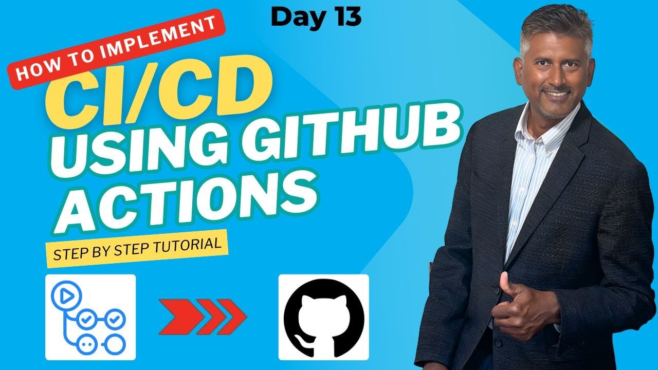 Day 13 – Getting Started with GitHub Actions | CI/CD with GitHub Actions for Beginners