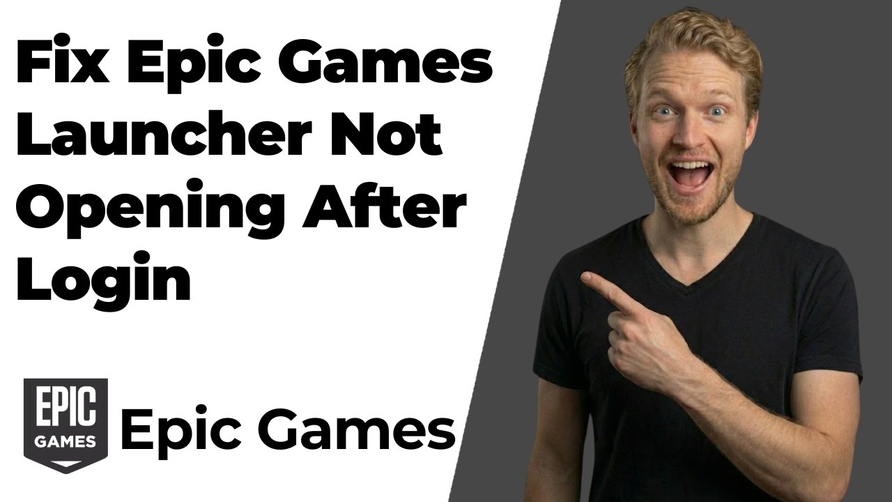 How To Fix Epic Games Launcher Not Opening After Login (Easy Fix)