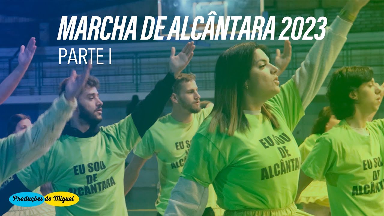MARCHA DE ALCÂNTARA 2023 - PARTE I ( DOCUMENTÁRIO)