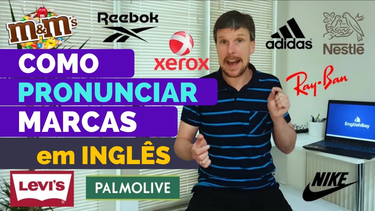 Marcas Famosas em Inglês - Como Pronunciar