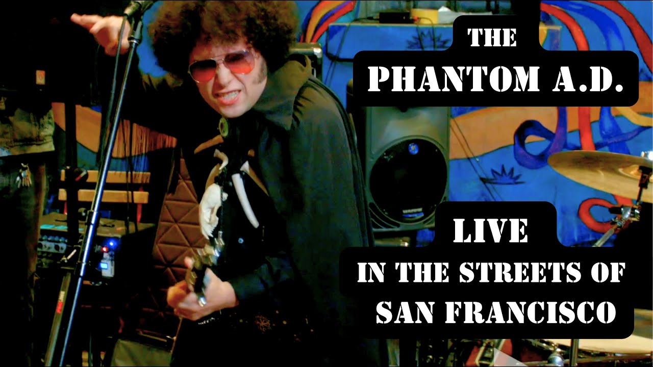 The Phantom A.D. - Live Ghoulish Rock 'N' Roll in the Streets of San Francisco