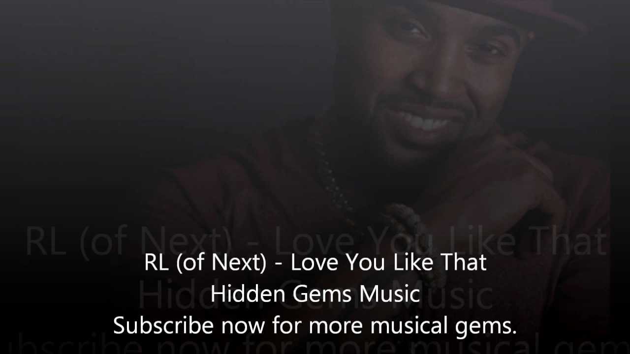 RL of Next - Love You Like That.wmv