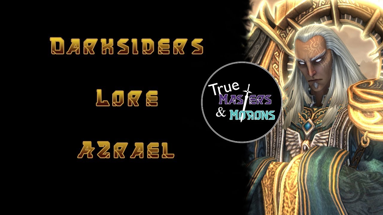 Darksiders Lore: Азраил, Ангел Смерти