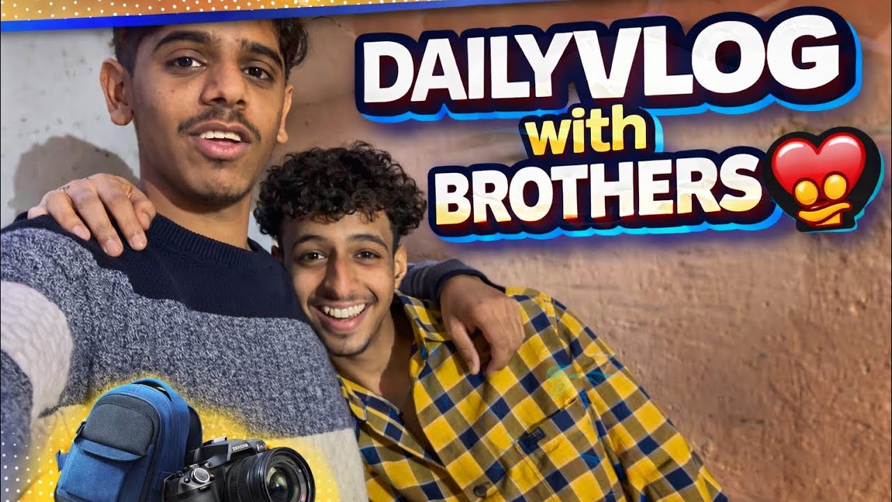 Daily vlog with brothers❤️🫂