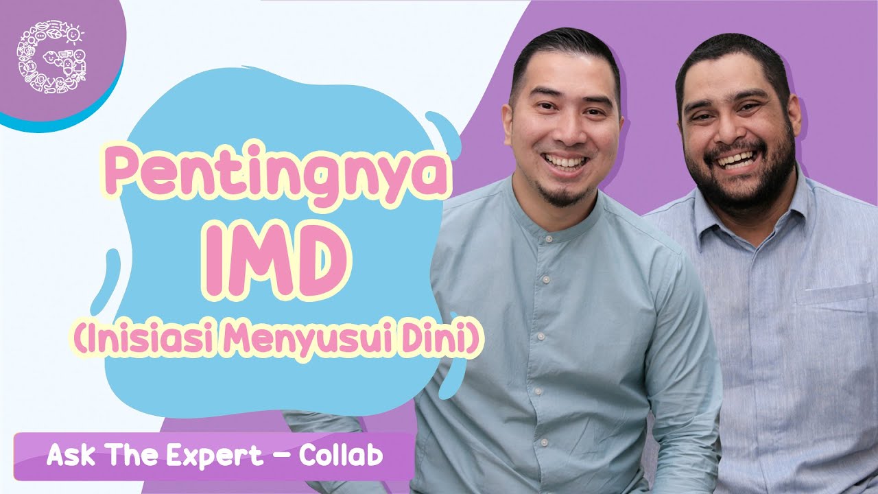 Seberapa Penting Manfaat IMD (Inisiasi Menyusui Dini)? - Ask The Expert Collab
