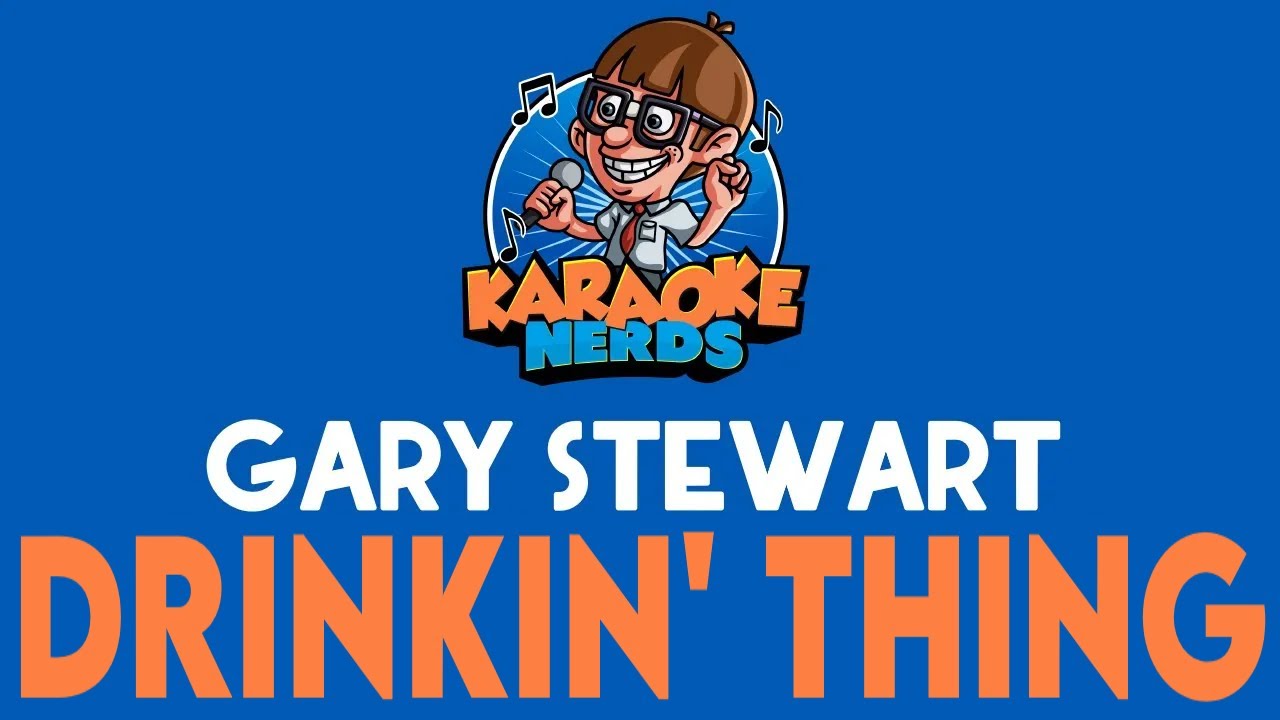 Gary Stewart - Drinkin' Thing (Karaoke)