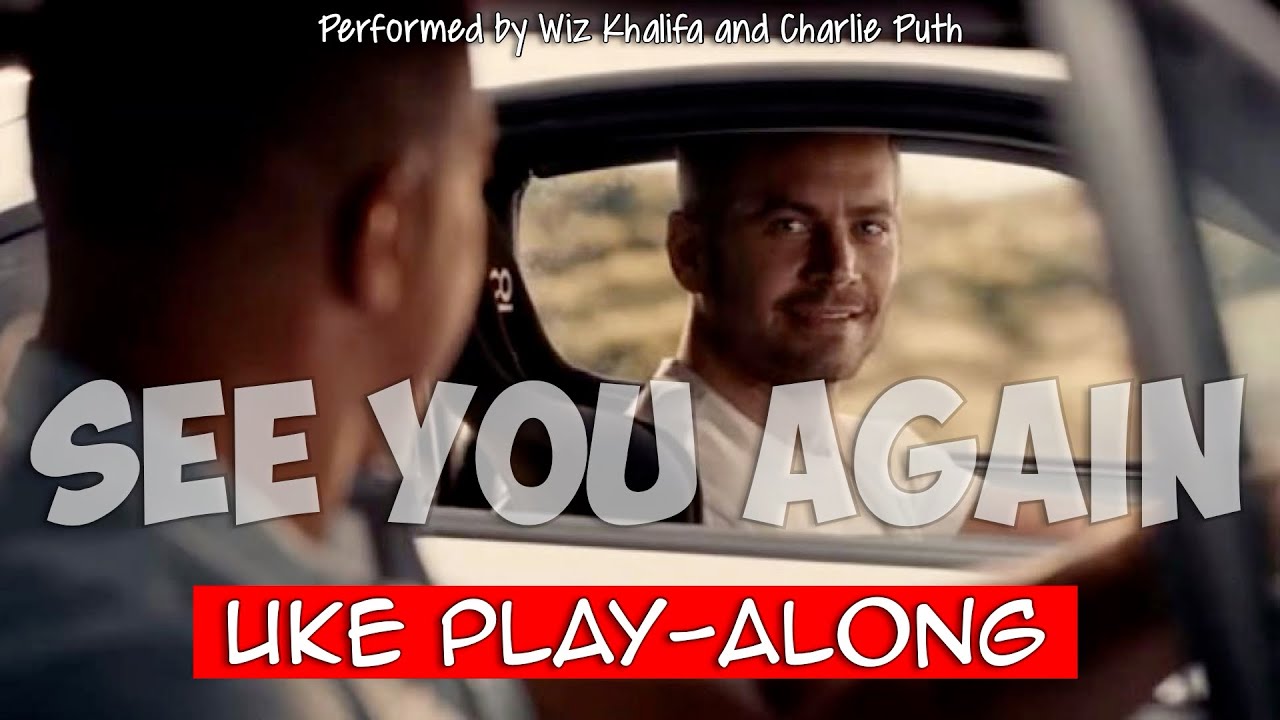 See You Again (ukulele play-along)(clean) Key C