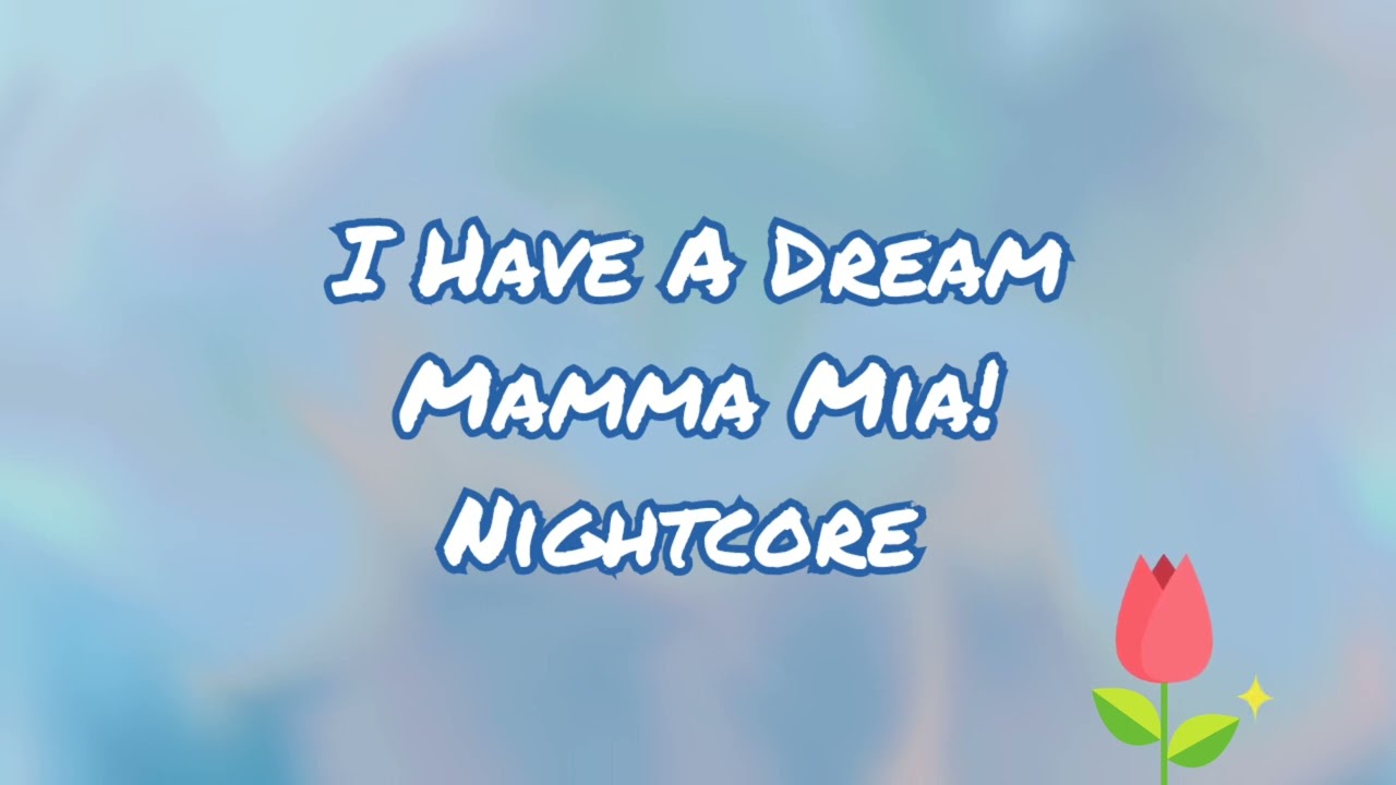 I Have A Dream | Nightcore | Amanda Seyfried