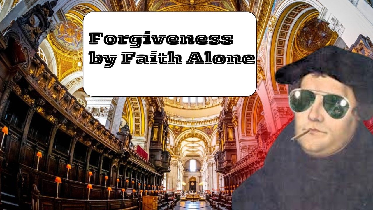 Forgiven by Faith Alone