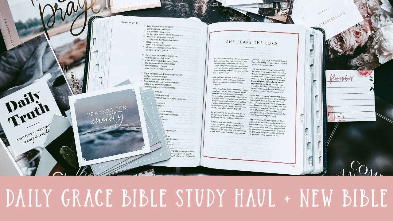 DAILY GRACE BIBLE STUDY HAUL & SHE READS TRUTH BIBLE | BIBLE STUDY IDEAS | BIBLE STUDY FOR BEGINNERS