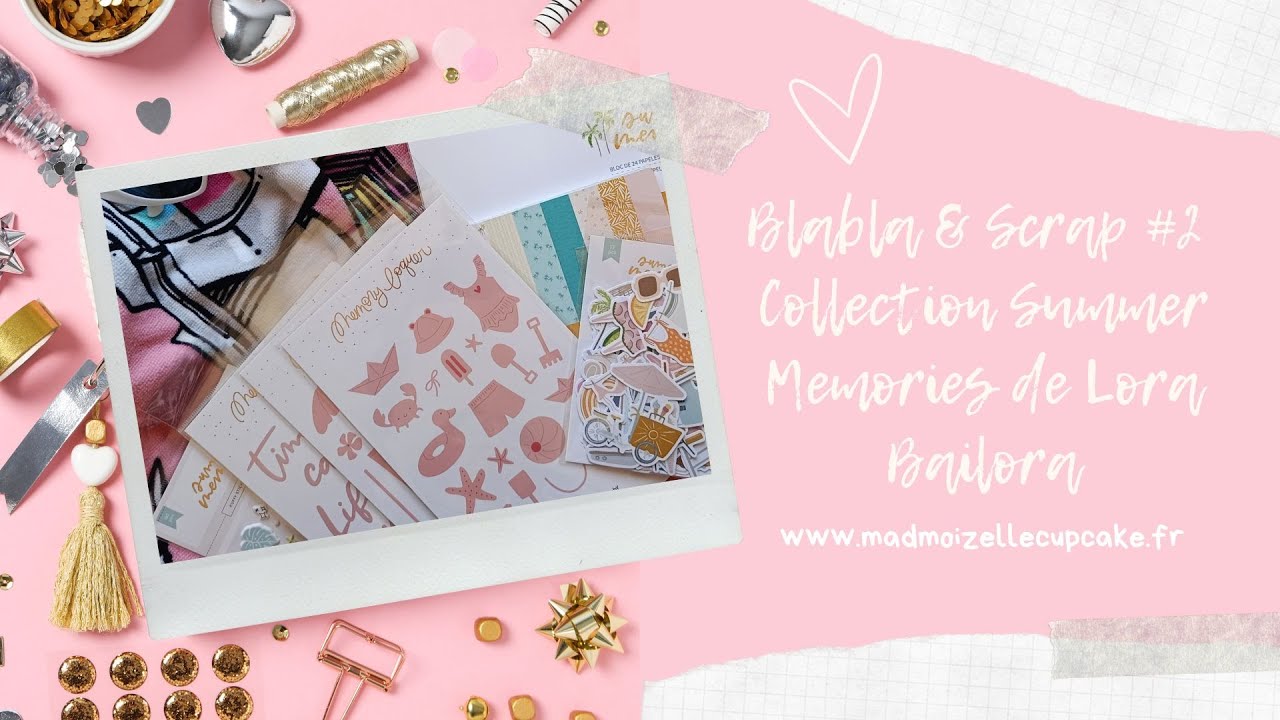 Blabla & Scrap #2 (Collection Summer Memories de Lora Bailora)