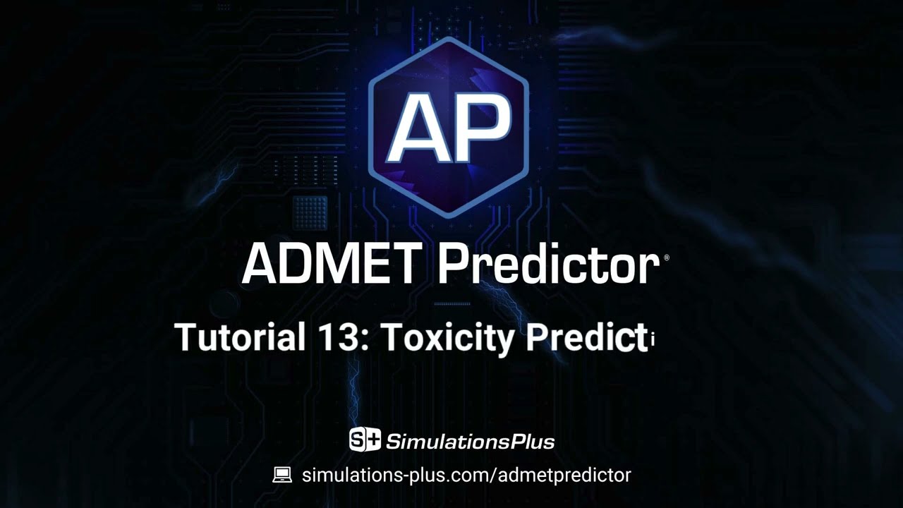 ADMET Predictor Tutorial 13: Toxicity Predictions