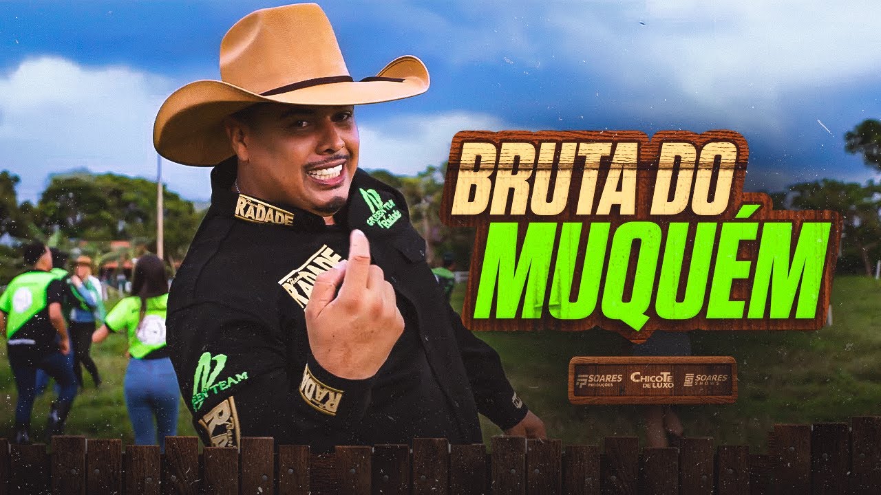 CLIPE BRUTA DO MUQUÉM CHICOTE DE LUXO