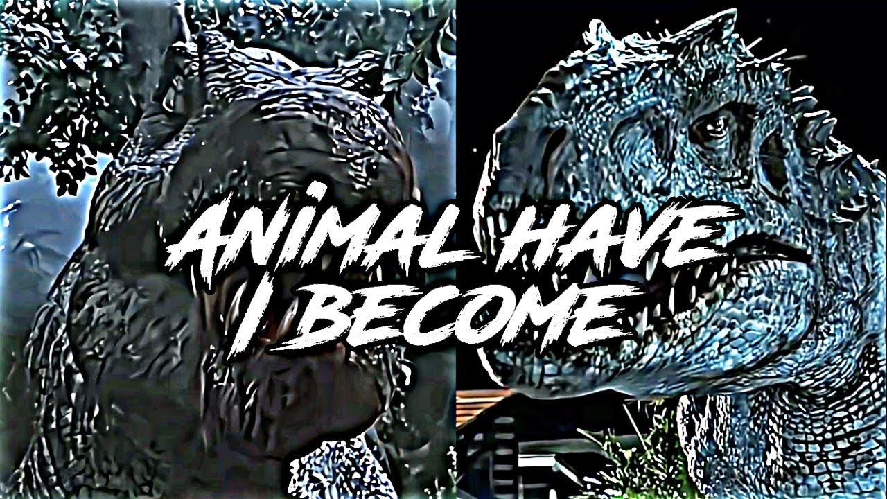 Indominus Rex & Spinosaurus - Animal Have I Become - Three Days Grace