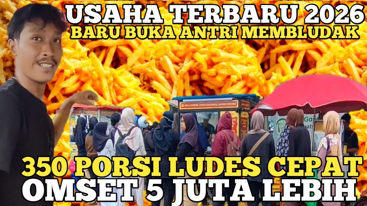 IDE USAHA TERBARU 2026 ! BARU BUKA ANTRIAN MEMBLUDAK 350 PORSI LUDES OMSET JUALAN 5 JUTA LEBIH